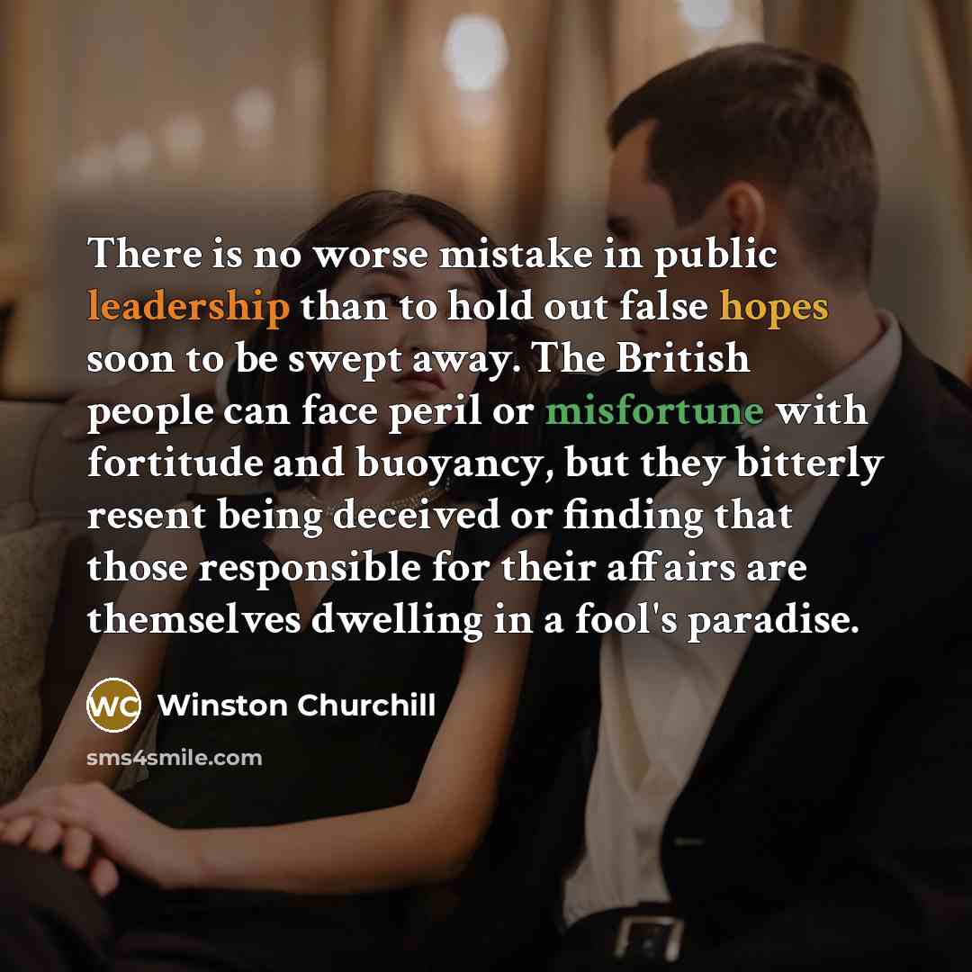 “There is no worse mistake in public leadership than to…” quote by Winston Churchill