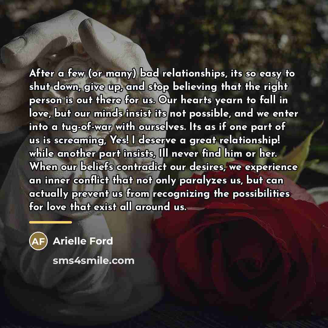 “After a few (or many) bad relationships, its so easy…” quote by Arielle Ford