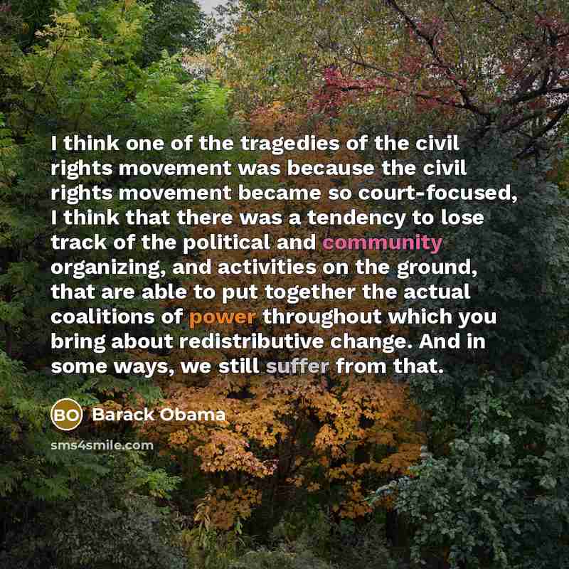 “I think one of the tragedies of the civil rights…” quote by Barack Obama