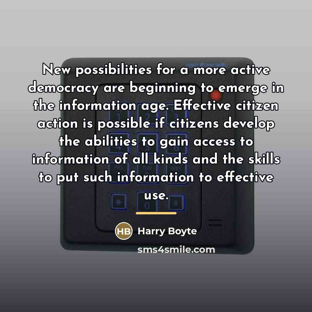 “New possibilities for a more active democracy are beginning to…” quote by Harry Boyte