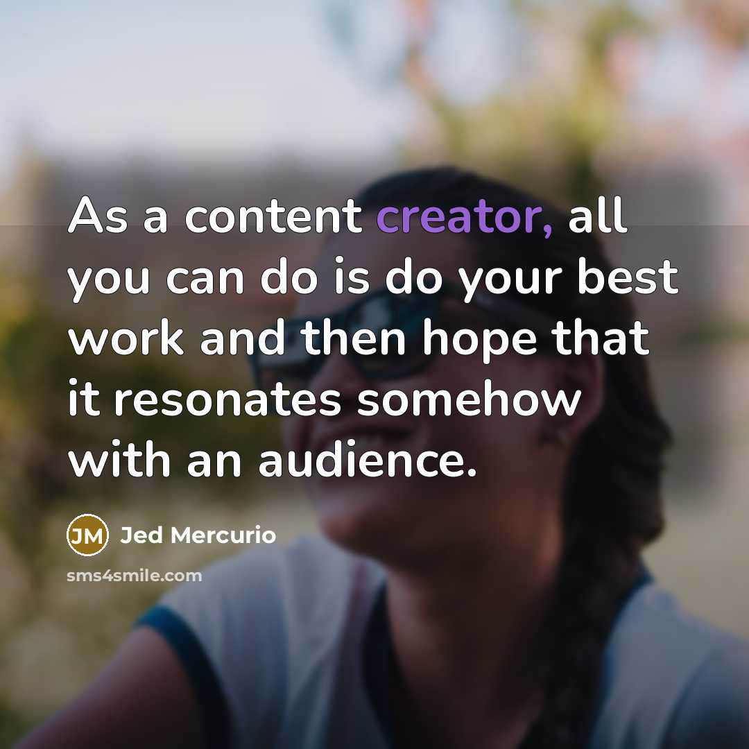 “As a content creator, all you can do is do…” quote by Jed Mercurio