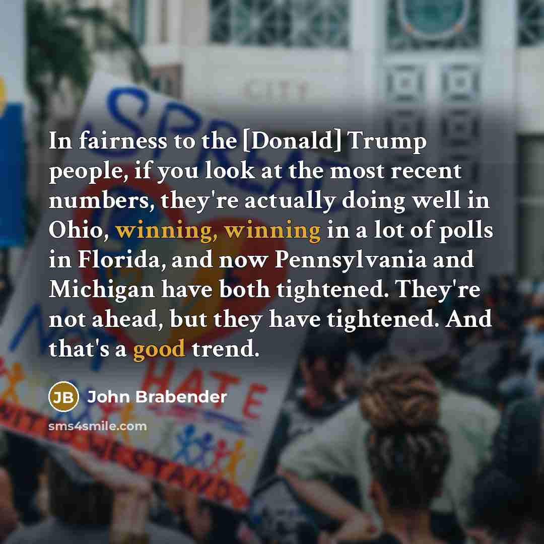 “In fairness to the [Donald] Trump people, if you look…” quote by John Brabender