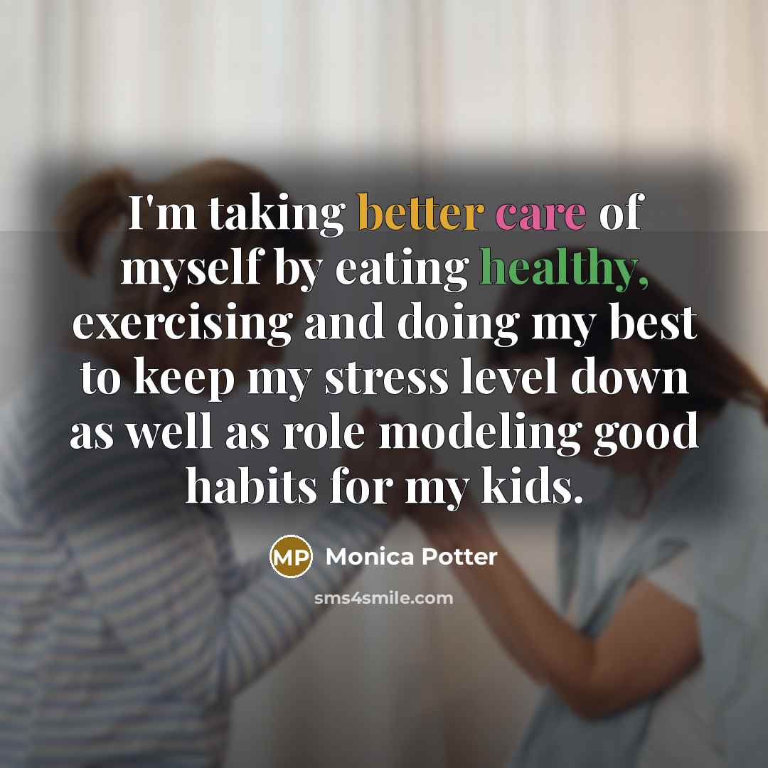 “I'm taking better care of myself by eating healthy, exercising…” quote by Monica Potter
