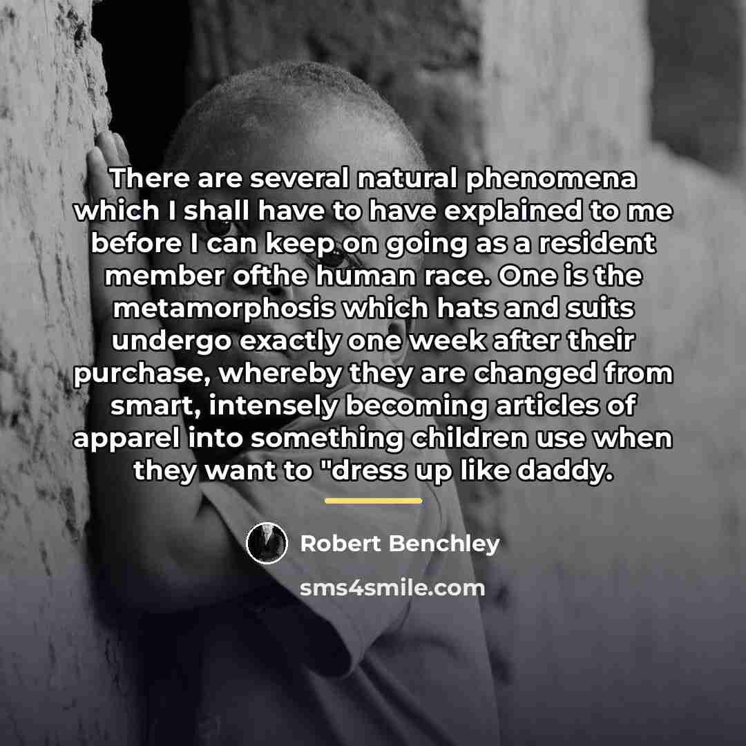 “There are several natural phenomena which I shall have to…” quote by Robert Benchley