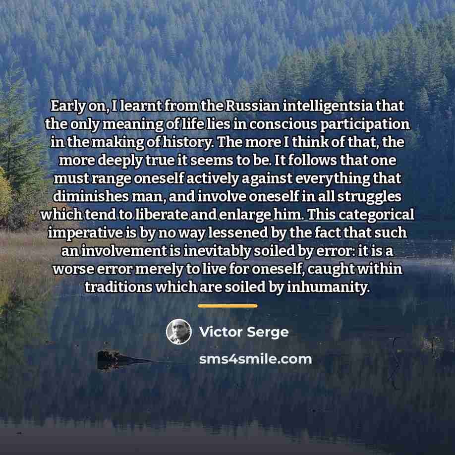 “Early on, I learnt from the Russian intelligentsia that the…” quote by Victor Serge