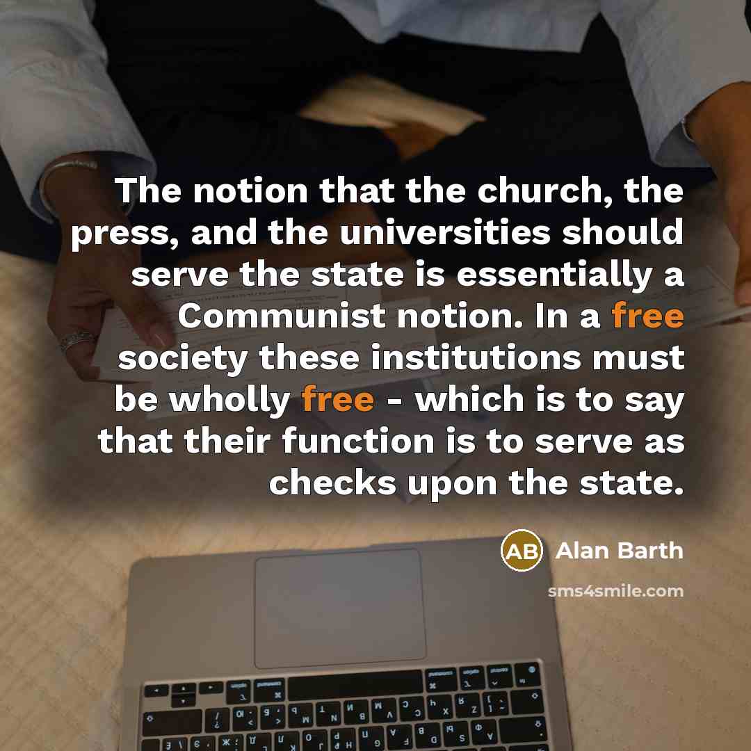 “The notion that the church, the press, and the universities…” quote by Alan Barth
