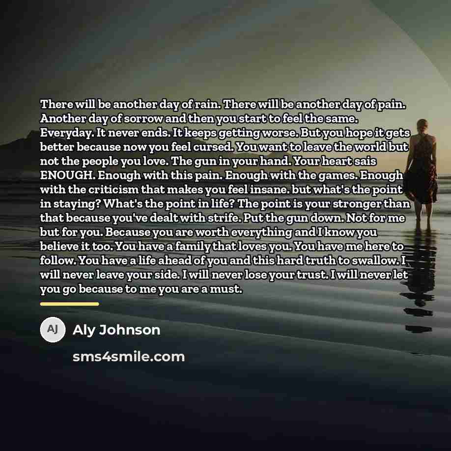 “There will be another day of rain. There will be…” quote by Aly Johnson