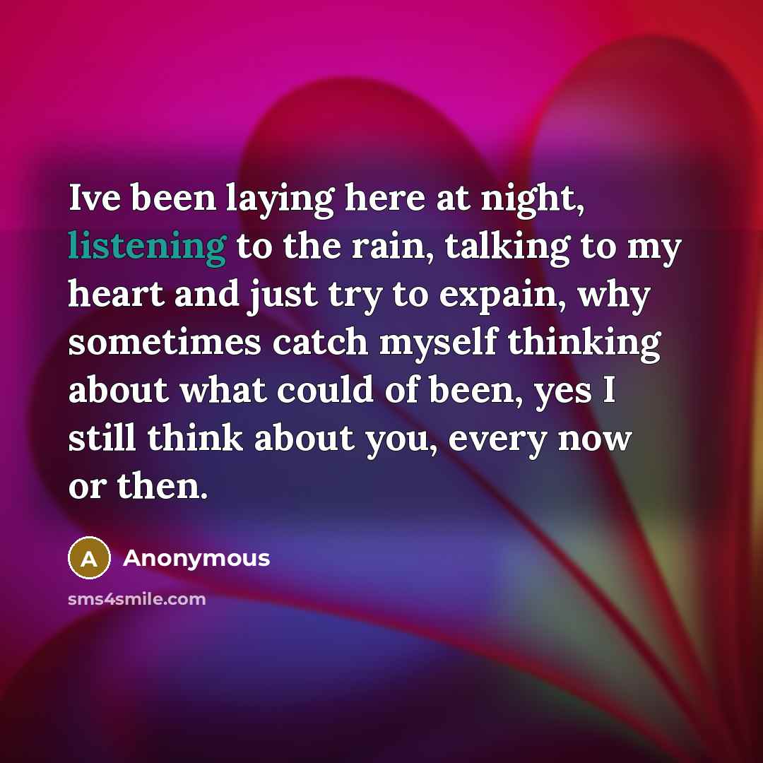 “Ive been laying here at night, listening to the rain,…” quote by Anonymous