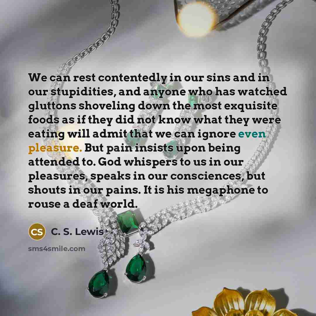 “We can rest contentedly in our sins and in our…” quote by C. S. Lewis