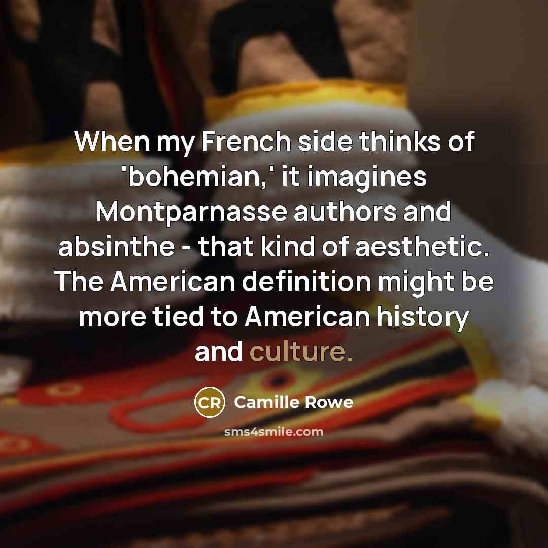 “When my French side thinks of 'bohemian,' it imagines Montparnasse…” quote by Camille Rowe