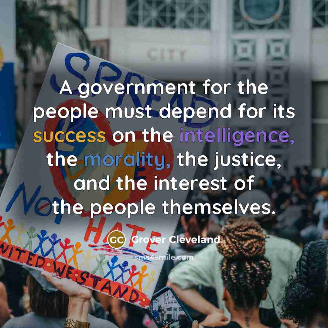 “A government for the people must depend for its success…” quote by Grover Cleveland