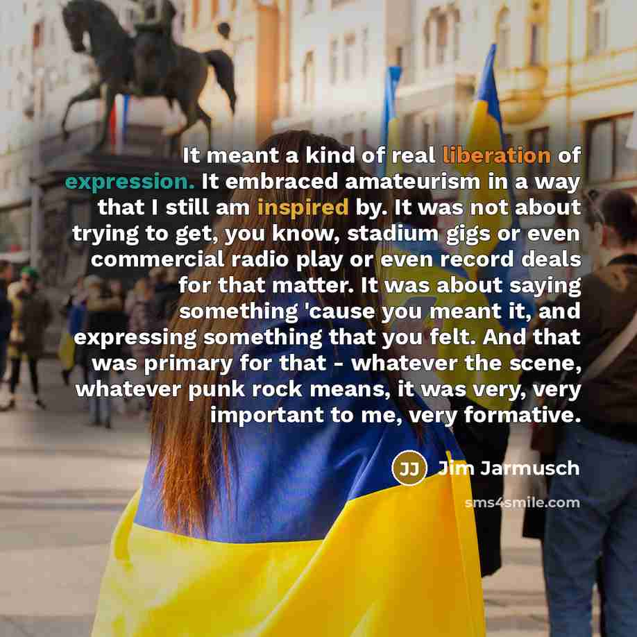 “It meant a kind of real liberation of expression. It…” quote by Jim Jarmusch