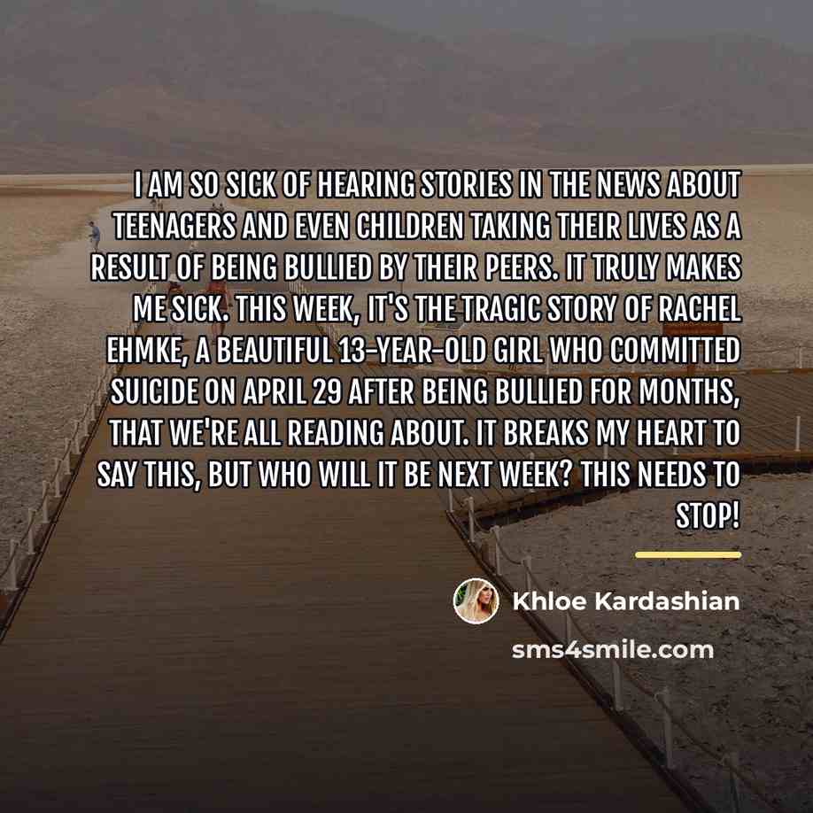 “I am so sick of hearing stories in the news…” quote by Khloe Kardashian