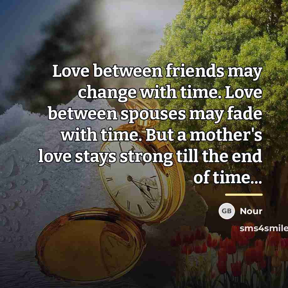 “Love between friends may change with time. Love between spouses…” quote by Nour