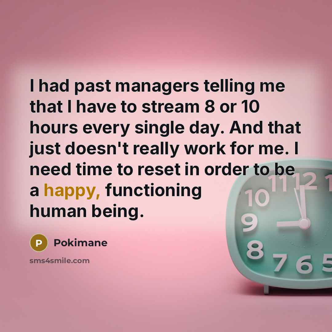 “I had past managers telling me that I have to…” quote by Pokimane