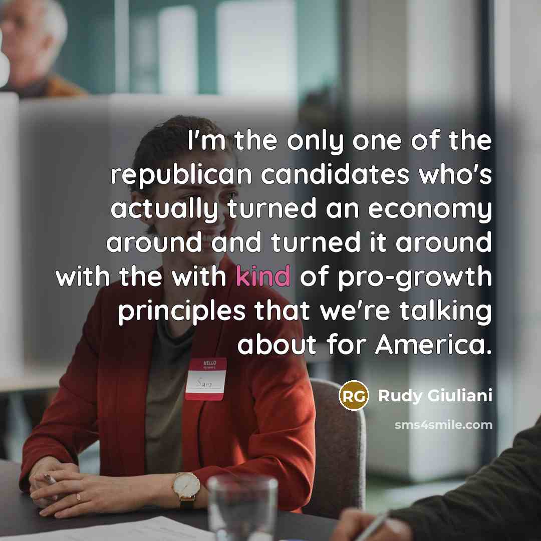 “I'm the only one of the republican candidates who's actually…” quote by Rudy Giuliani