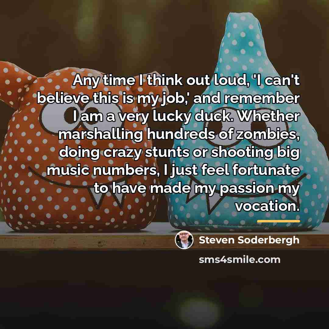 “Any time I think out loud, 'I can't believe this…” quote by Steven Soderbergh