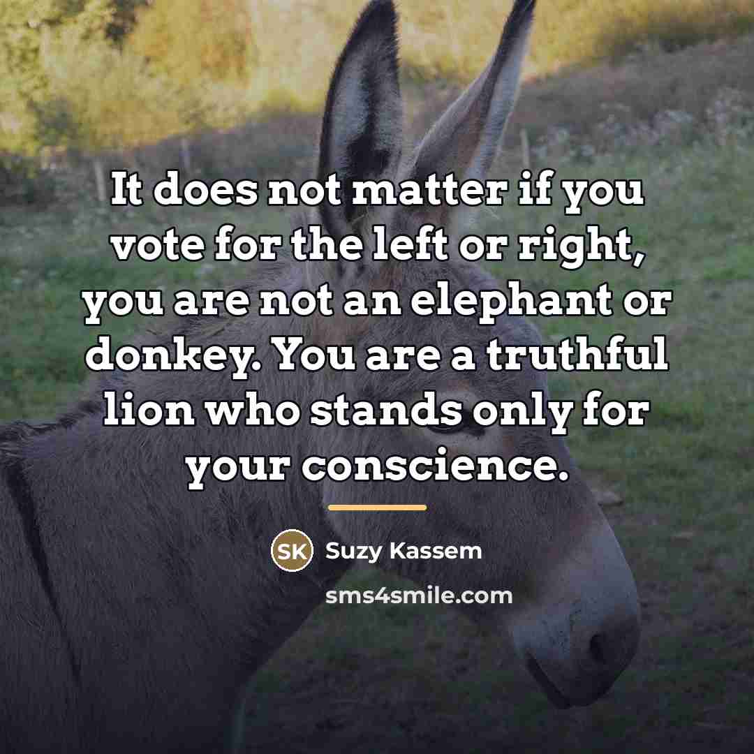 “It does not matter if you vote for the left…” quote by Suzy Kassem