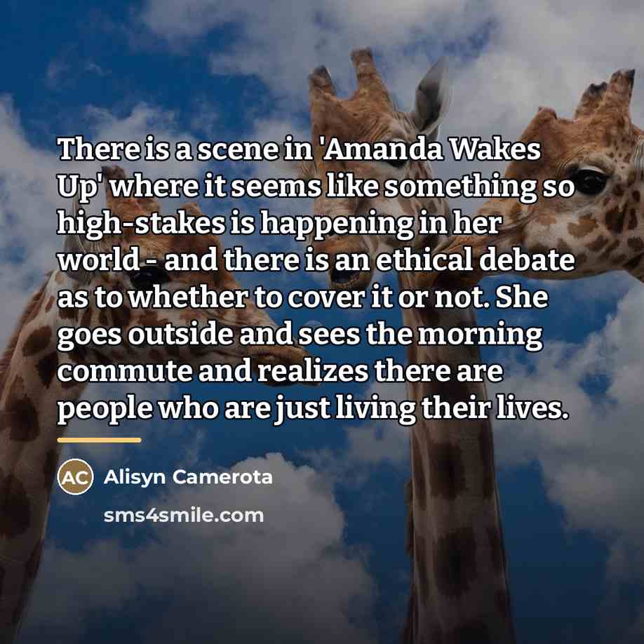 “There is a scene in 'Amanda Wakes Up' where it…” quote by Alisyn Camerota