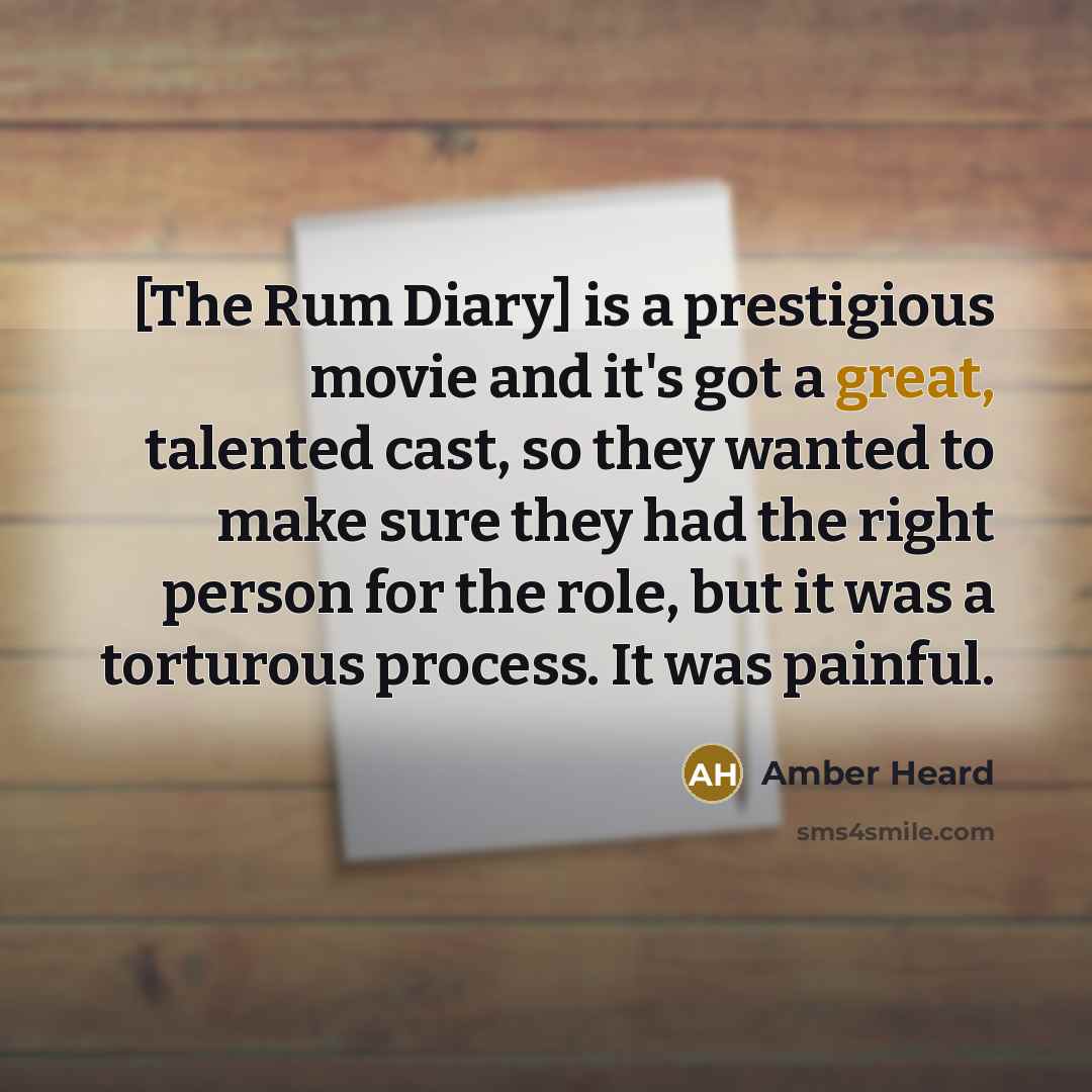 “[The Rum Diary] is a prestigious movie and it's got…” quote by Amber Heard