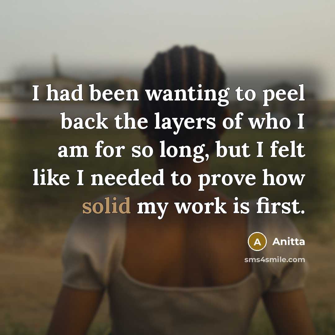 “I had been wanting to peel back the layers of…” quote by Anitta