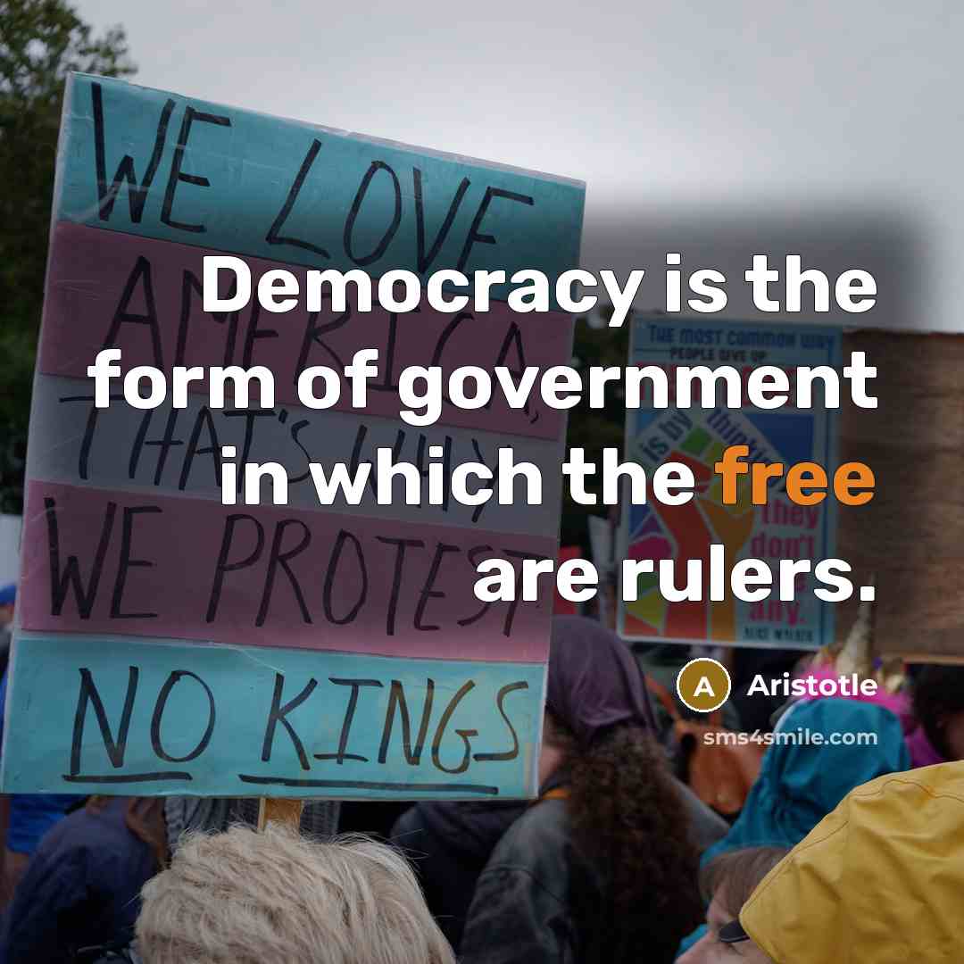“Democracy is the form of government in which the free…” quote by Aristotle