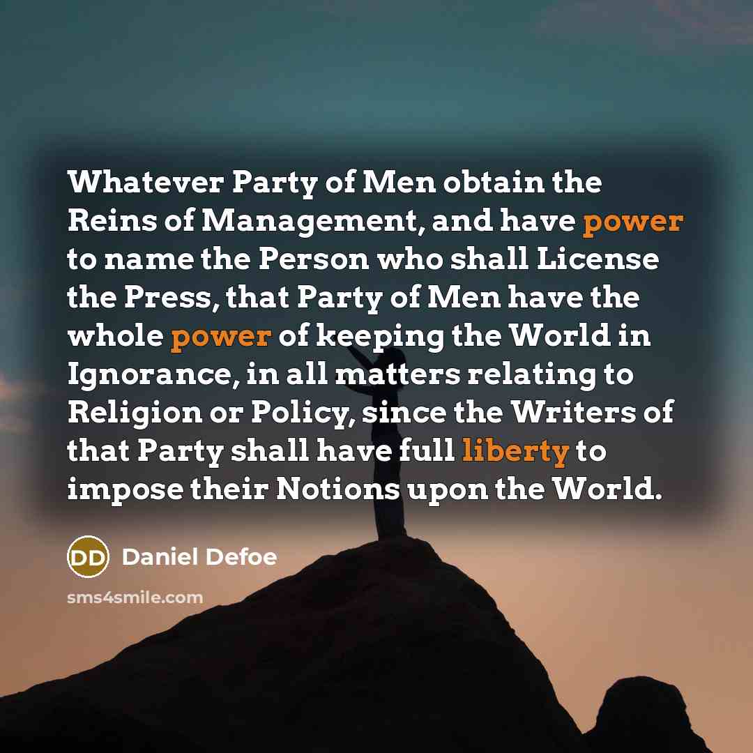 “Whatever Party of Men obtain the Reins of Management, and…” quote by Daniel Defoe