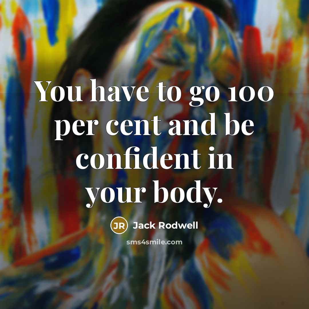 “You have to go 100 per cent and be confident…” quote by Jack Rodwell