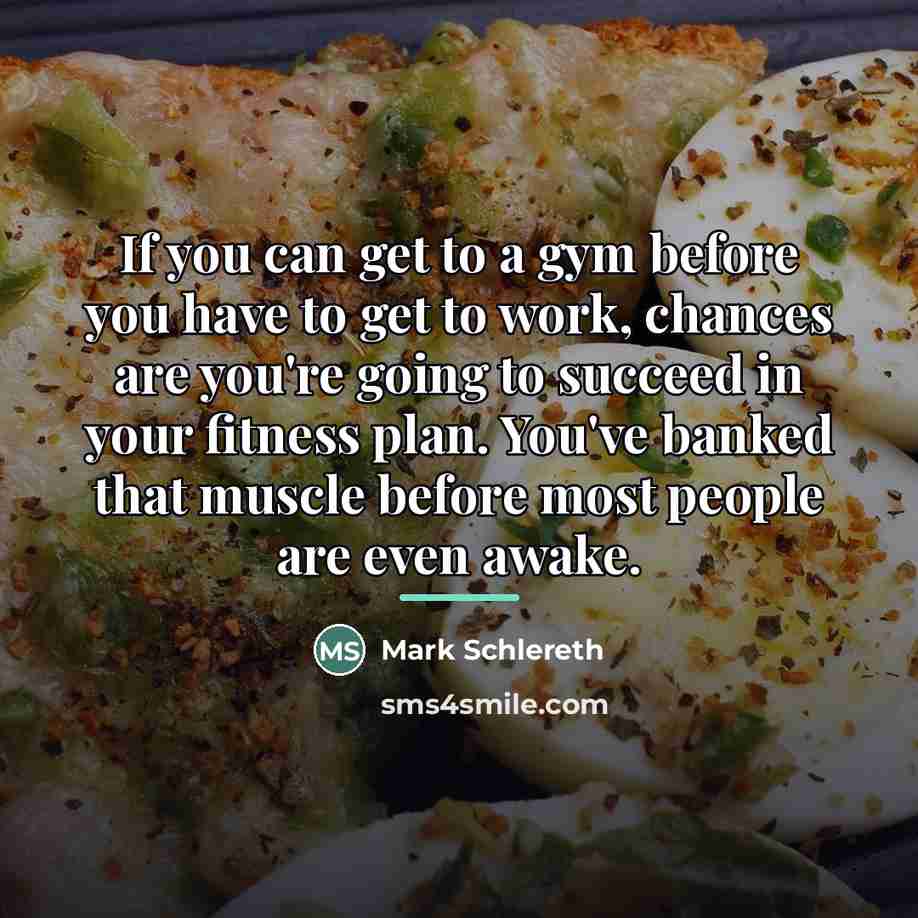“If you can get to a gym before you have…” quote by Mark Schlereth