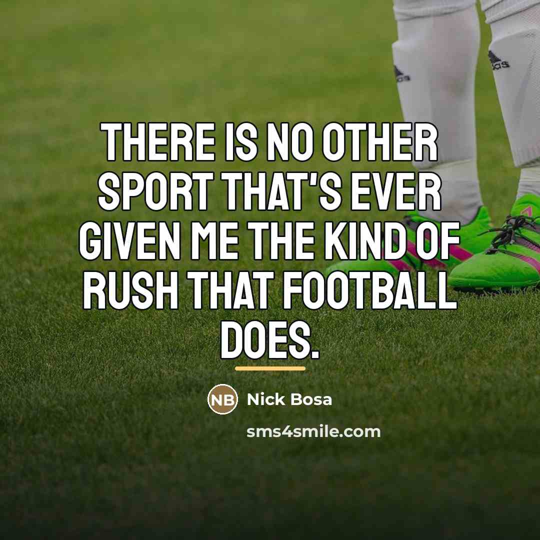 “There is no other sport that's ever given me the…” quote by Nick Bosa
