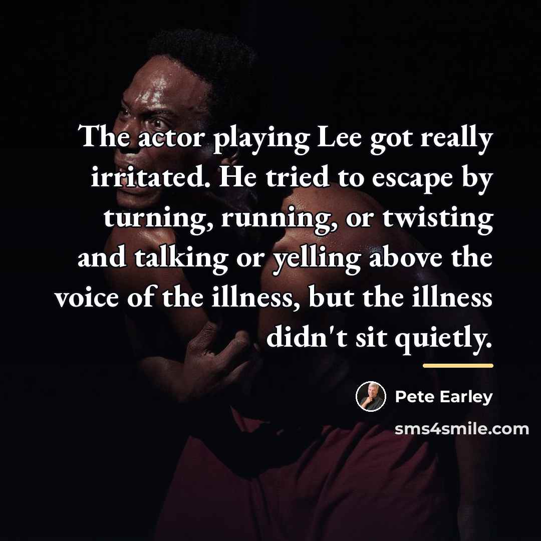 “The actor playing Lee got really irritated. He tried to…” quote by Pete Earley