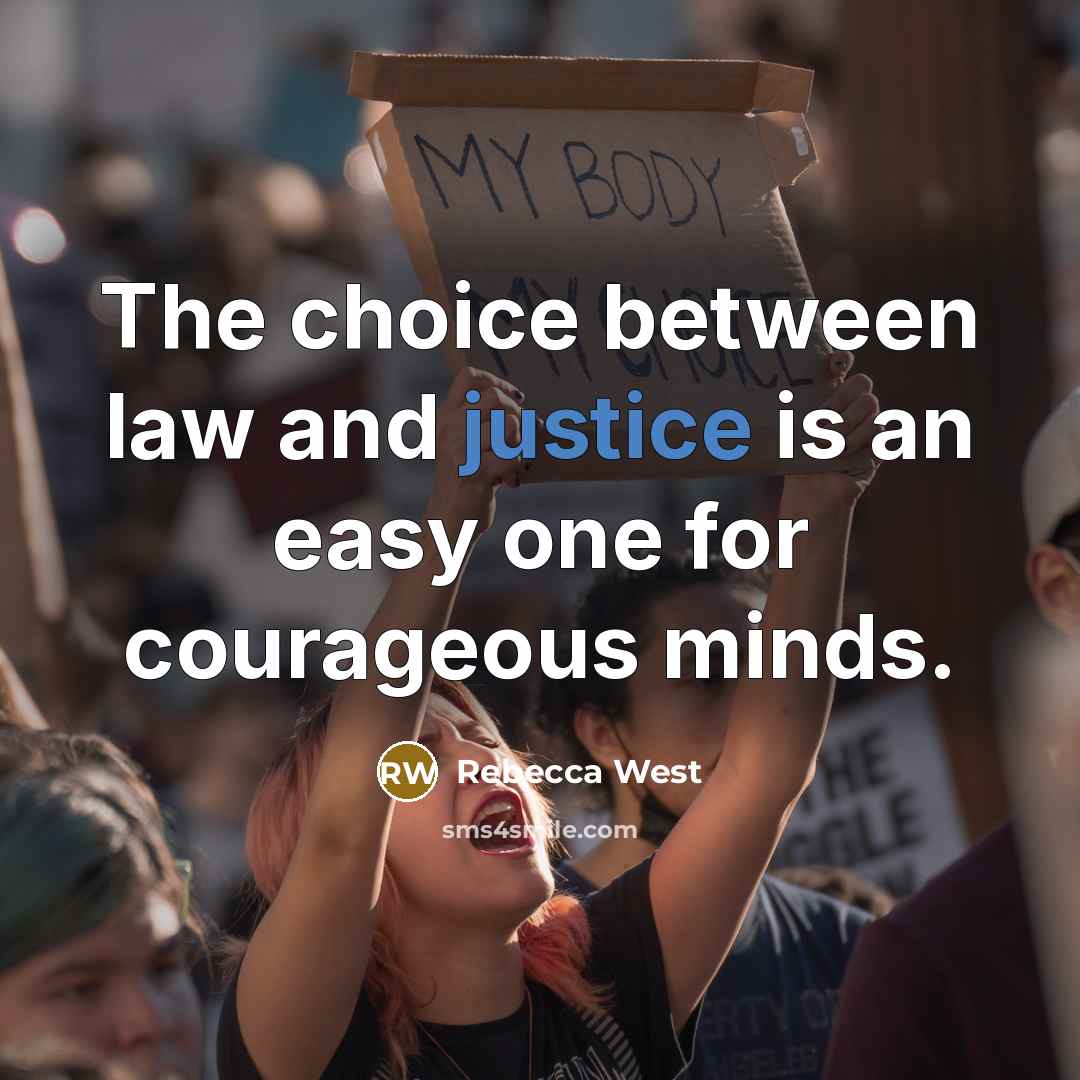 “The choice between law and justice is an easy one…” quote by Rebecca West
