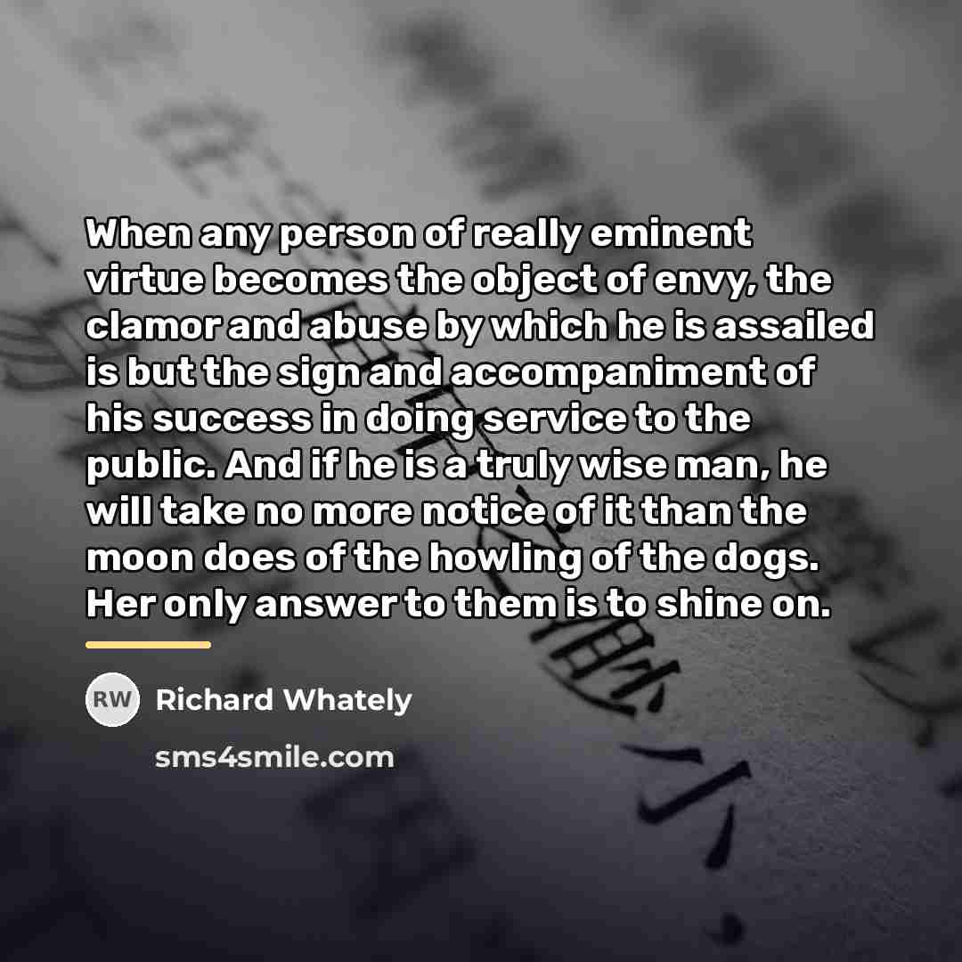 “When any person of really eminent virtue becomes the object…” quote by Richard Whately