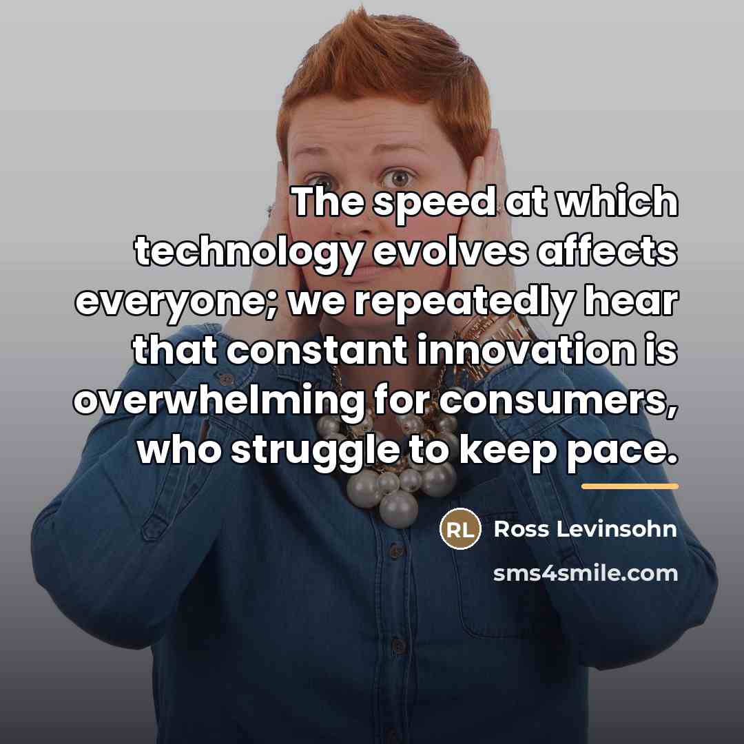 “The speed at which technology evolves affects everyone; we repeatedly…” quote by Ross Levinsohn