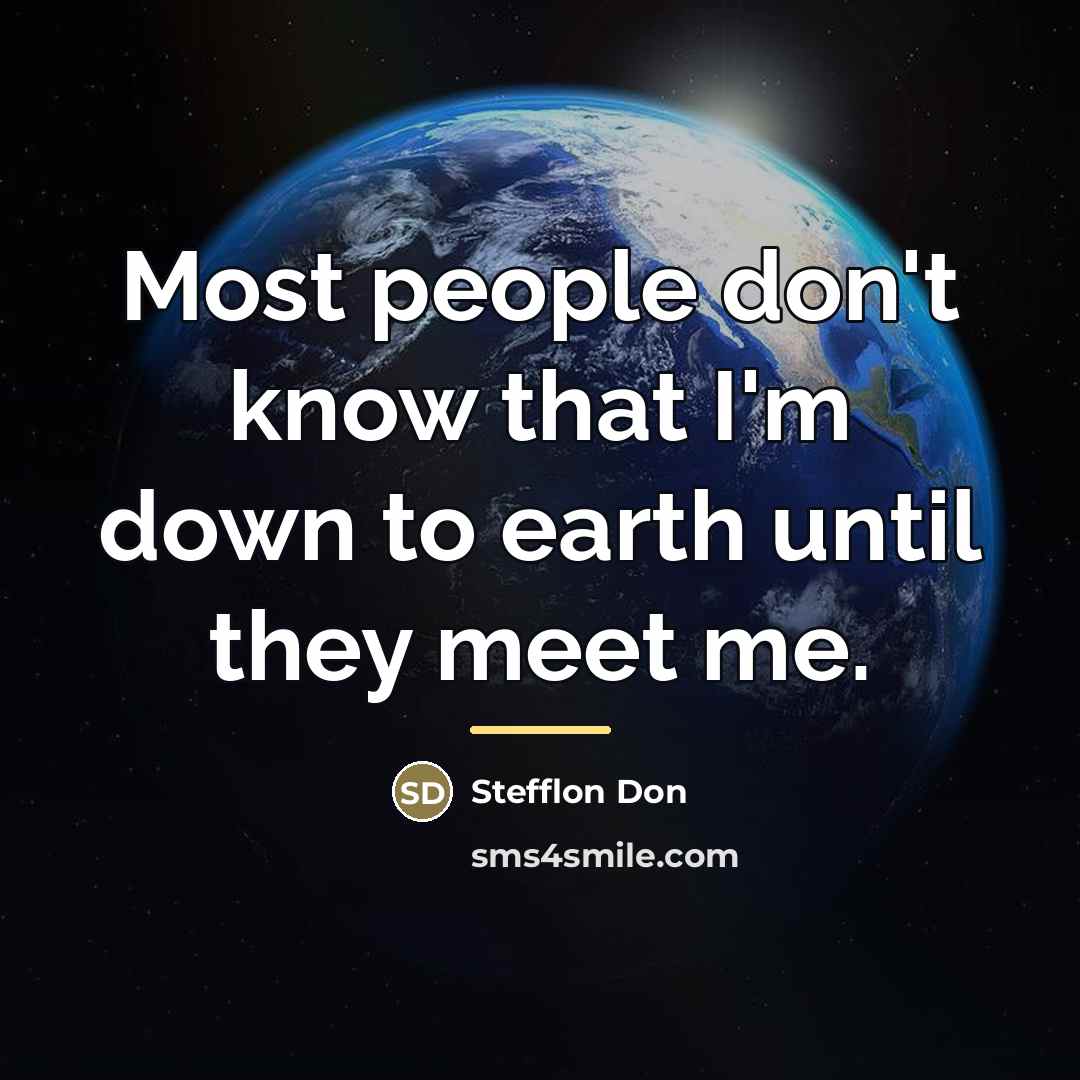 “Most people don't know that I'm down to earth until…” quote by Stefflon Don