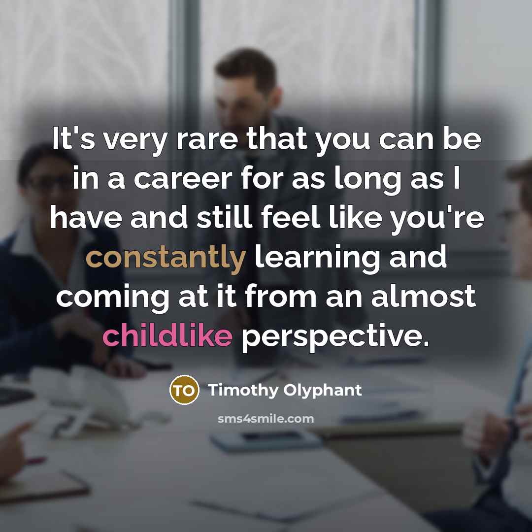 “It's very rare that you can be in a career…” quote by Timothy Olyphant