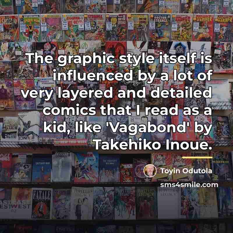 “The graphic style itself is influenced by a lot of…” quote by Toyin Odutola