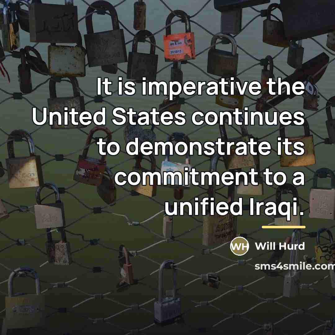 “It is imperative the United States continues to demonstrate its…” quote by Will Hurd