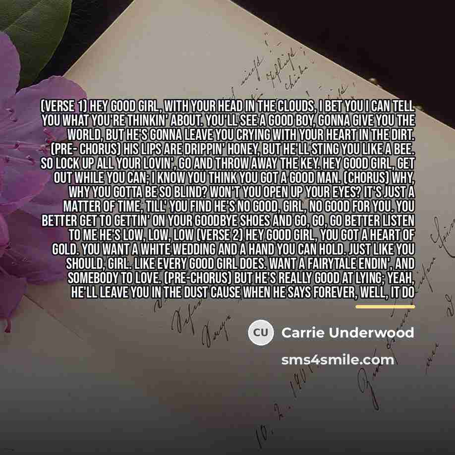 “(Verse 1) Hey good girl, With your head in the…” quote by Carrie Underwood