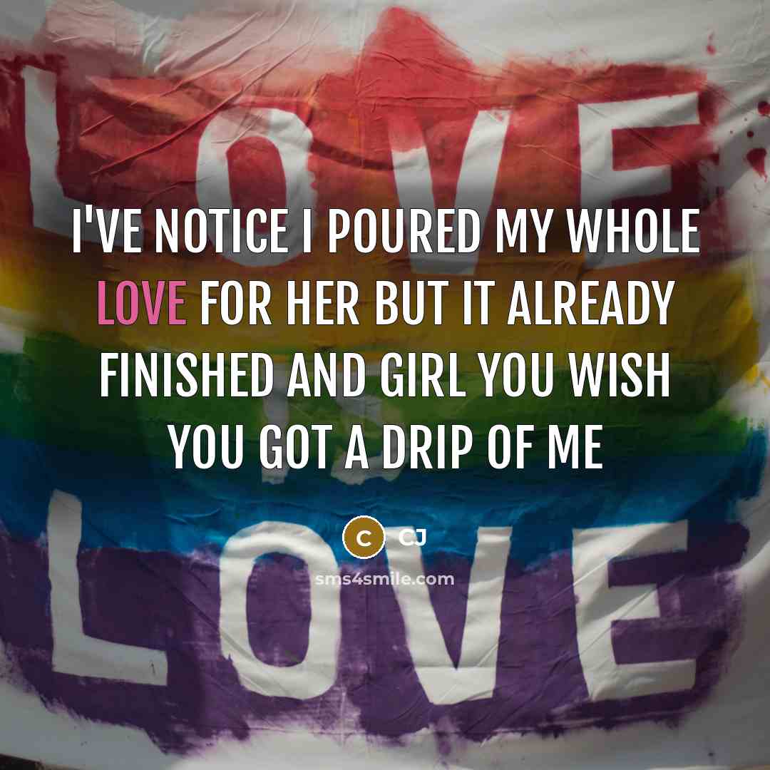 “I've notice I poured my whole love for her but…” quote by CJ