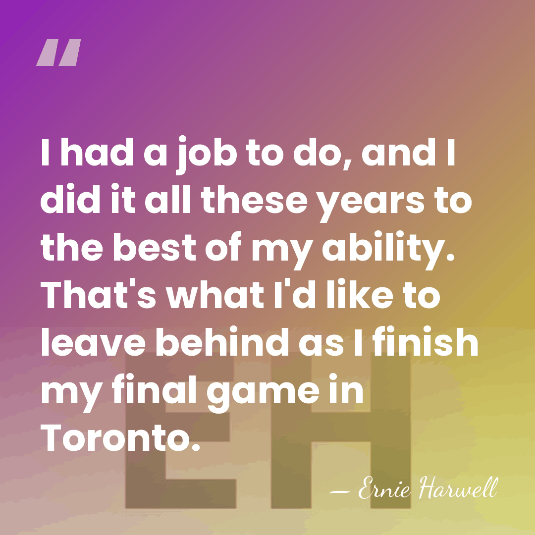 I had a job to do, and I did it all these&hellip; - Ernie Harwell