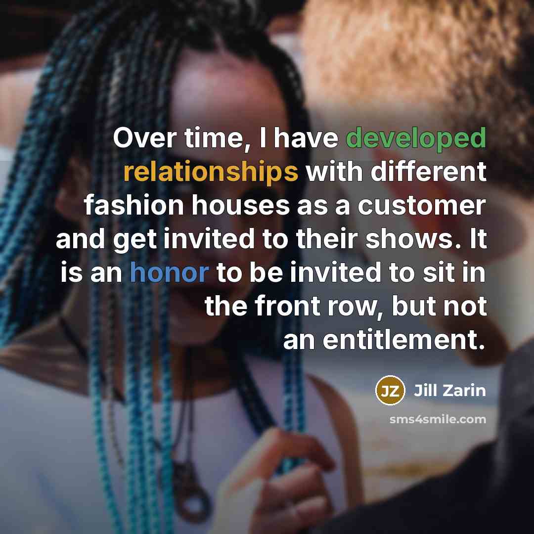 “Over time, I have developed relationships with different fashion houses…” quote by Jill Zarin