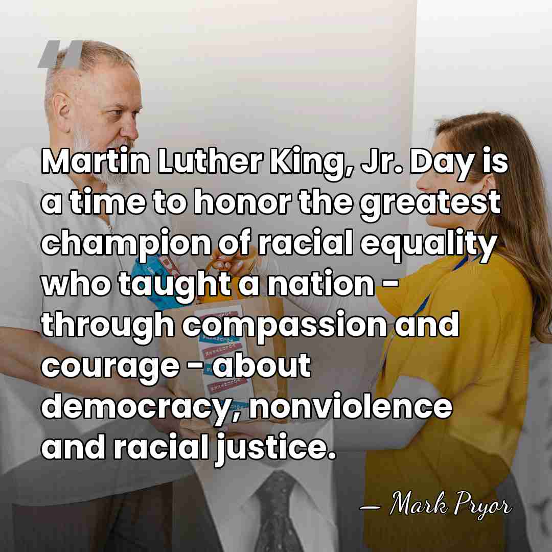 Martin Luther King, Jr. Day is a time to honor the greatest&hellip; - Mark Pryor