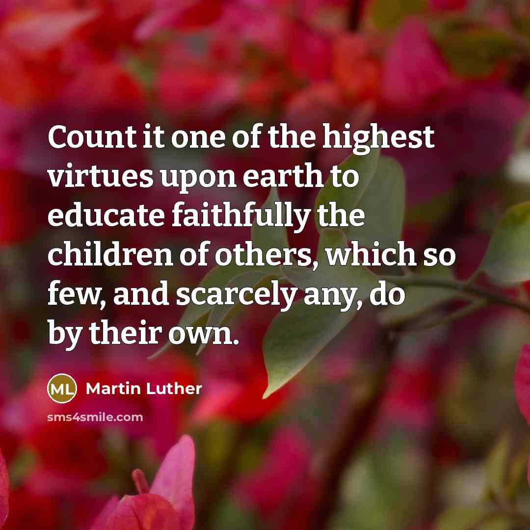 “Count it one of the highest virtues upon earth to…” quote by Martin Luther