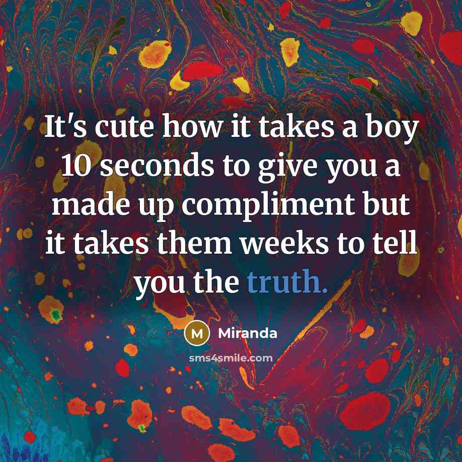 “It's cute how it takes a boy 10 seconds to…” quote by Miranda
