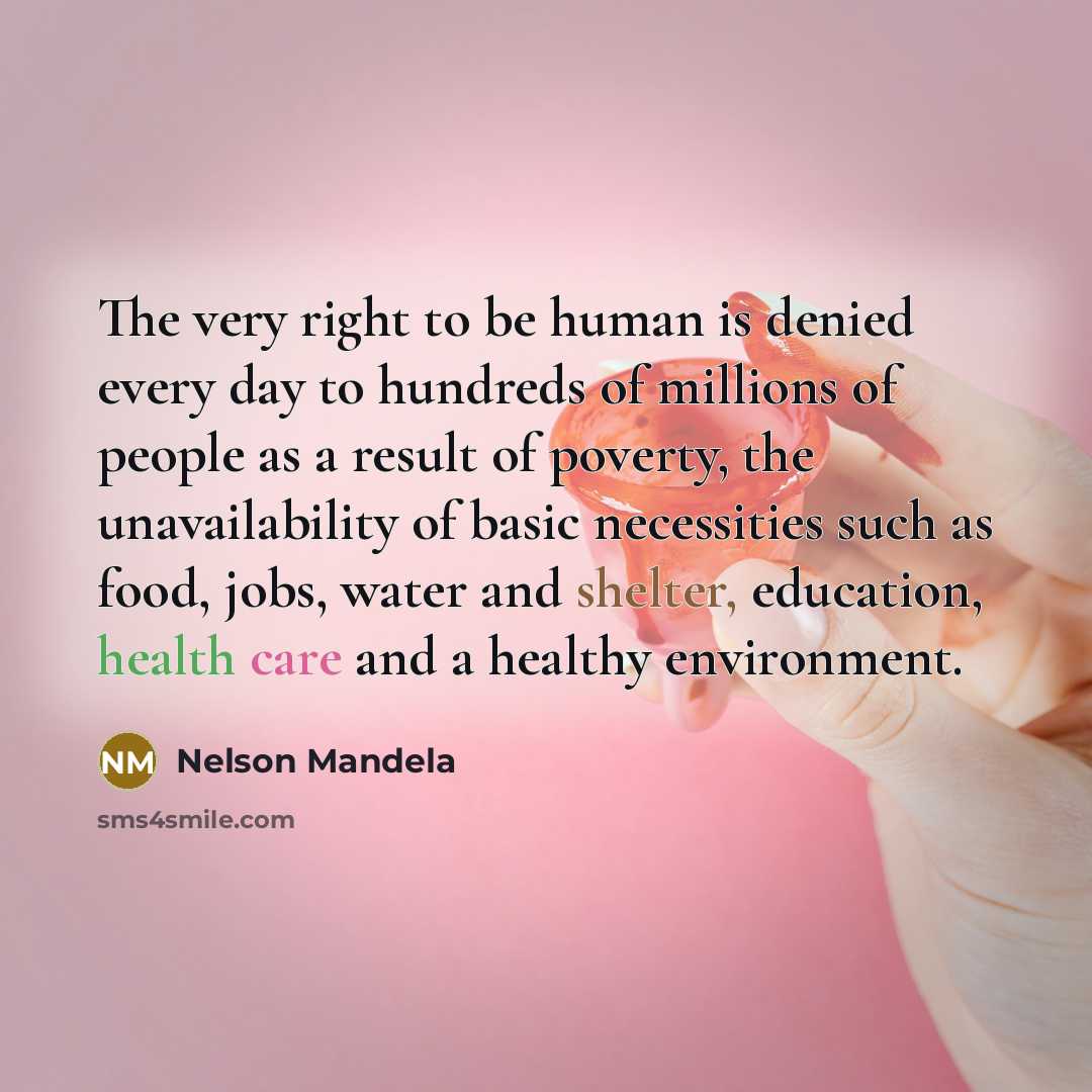 “The very right to be human is denied every day…” quote by Nelson Mandela