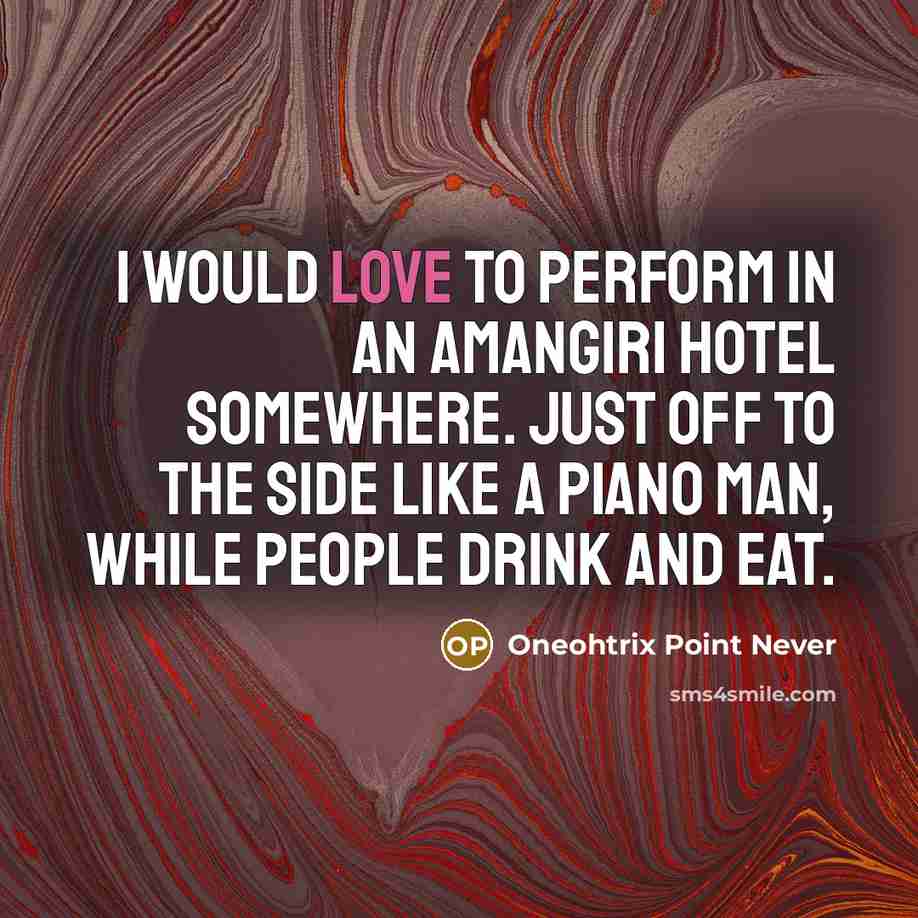 “I would love to perform in an Amangiri hotel somewhere.…” quote by Oneohtrix Point Never