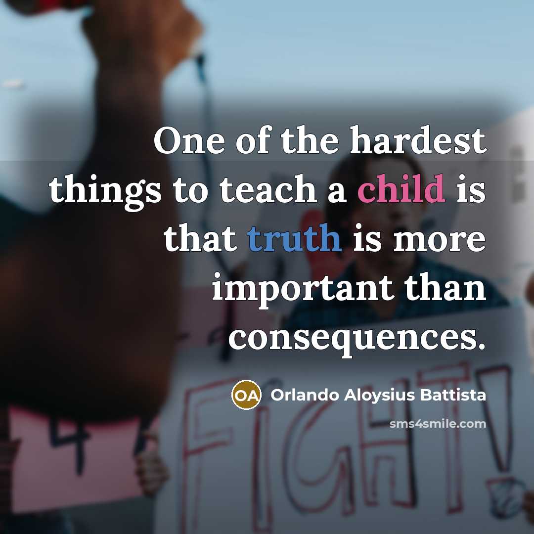 “One of the hardest things to teach a child is…” quote by Orlando Aloysius Battista