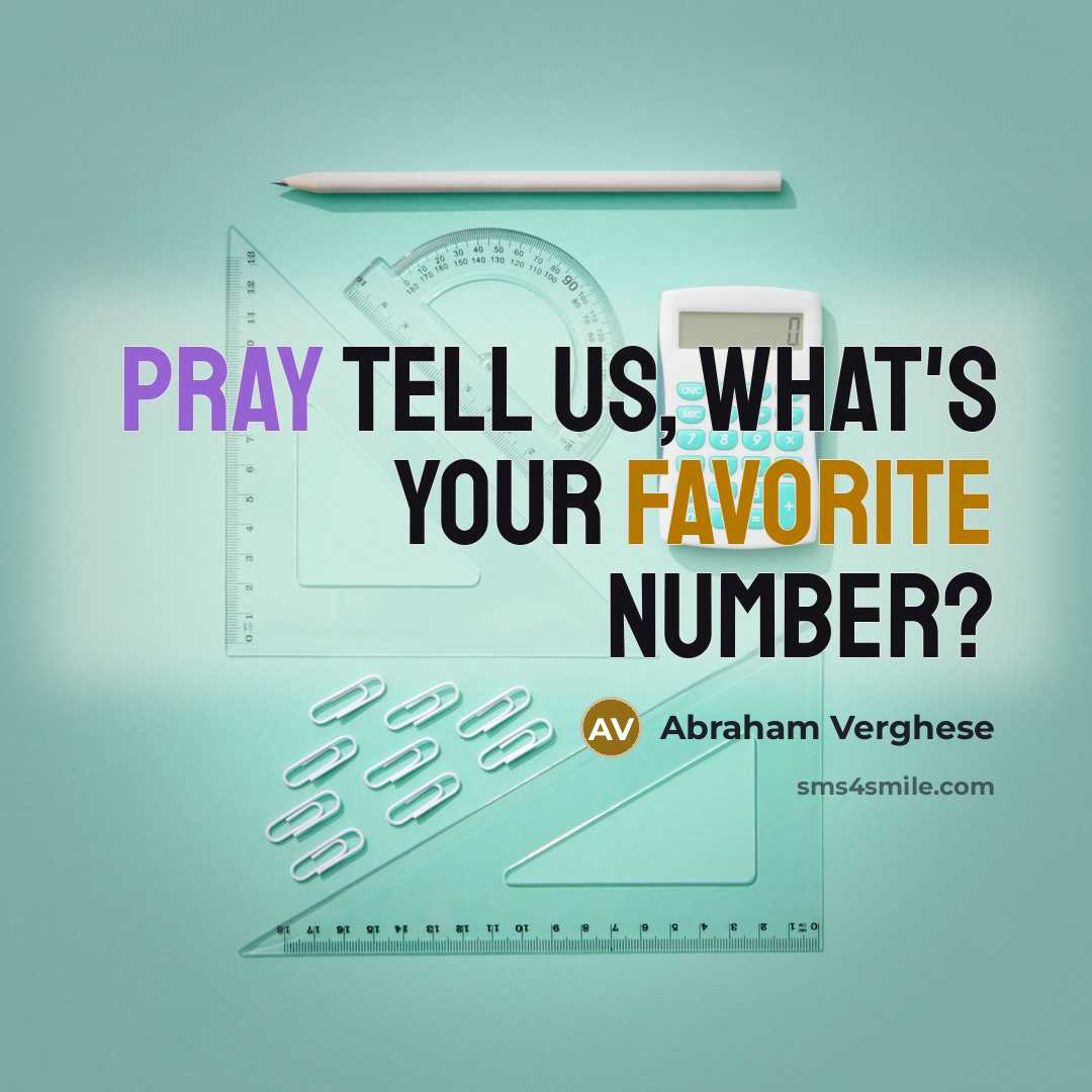 “Pray tell us, what's your favorite number?” quote by Abraham Verghese