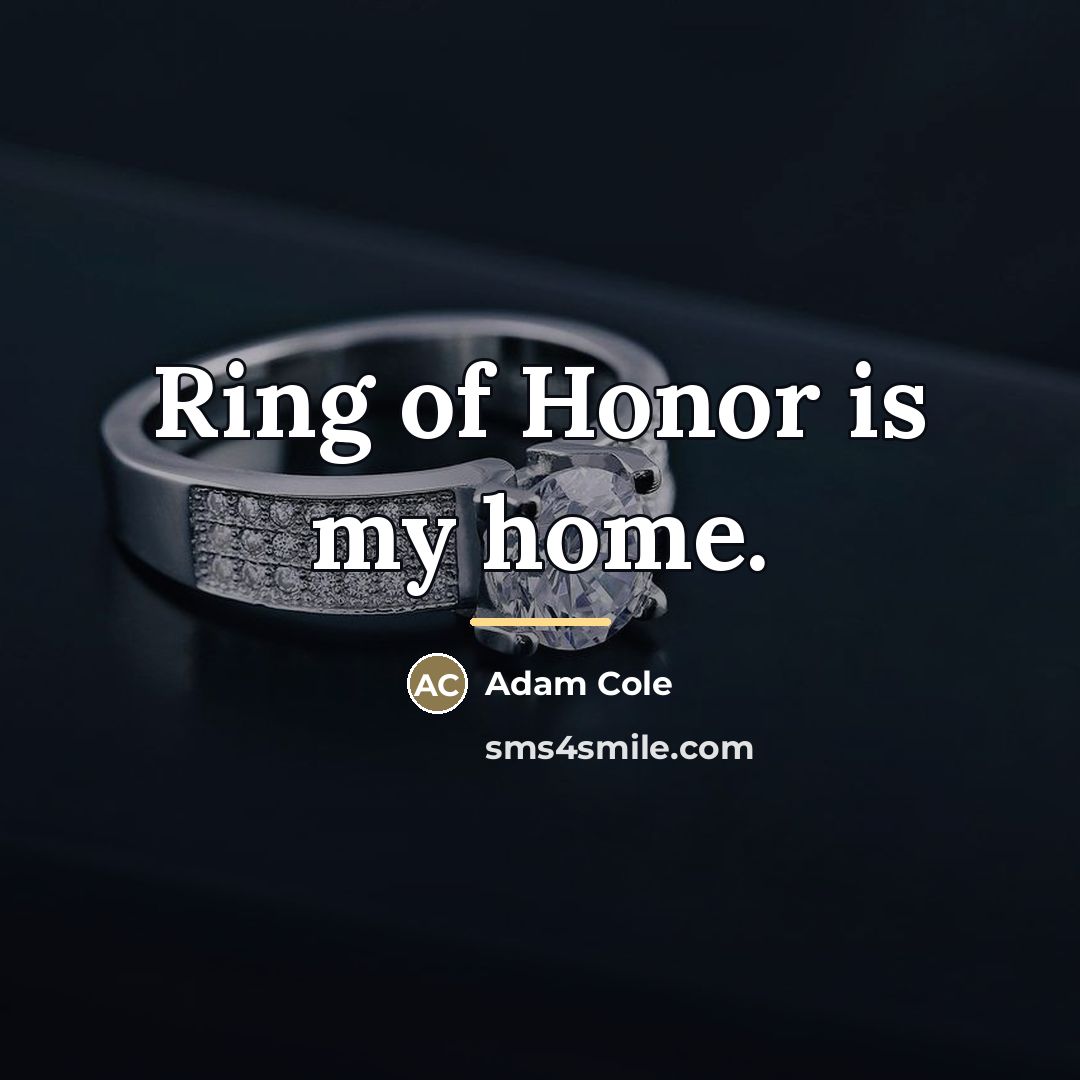 “Ring of Honor is my home.…” quote by Adam Cole
